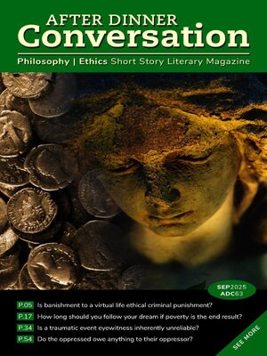 After Dinner Conversation: Philosophy | Ethics Short Story Magazine - Magazine